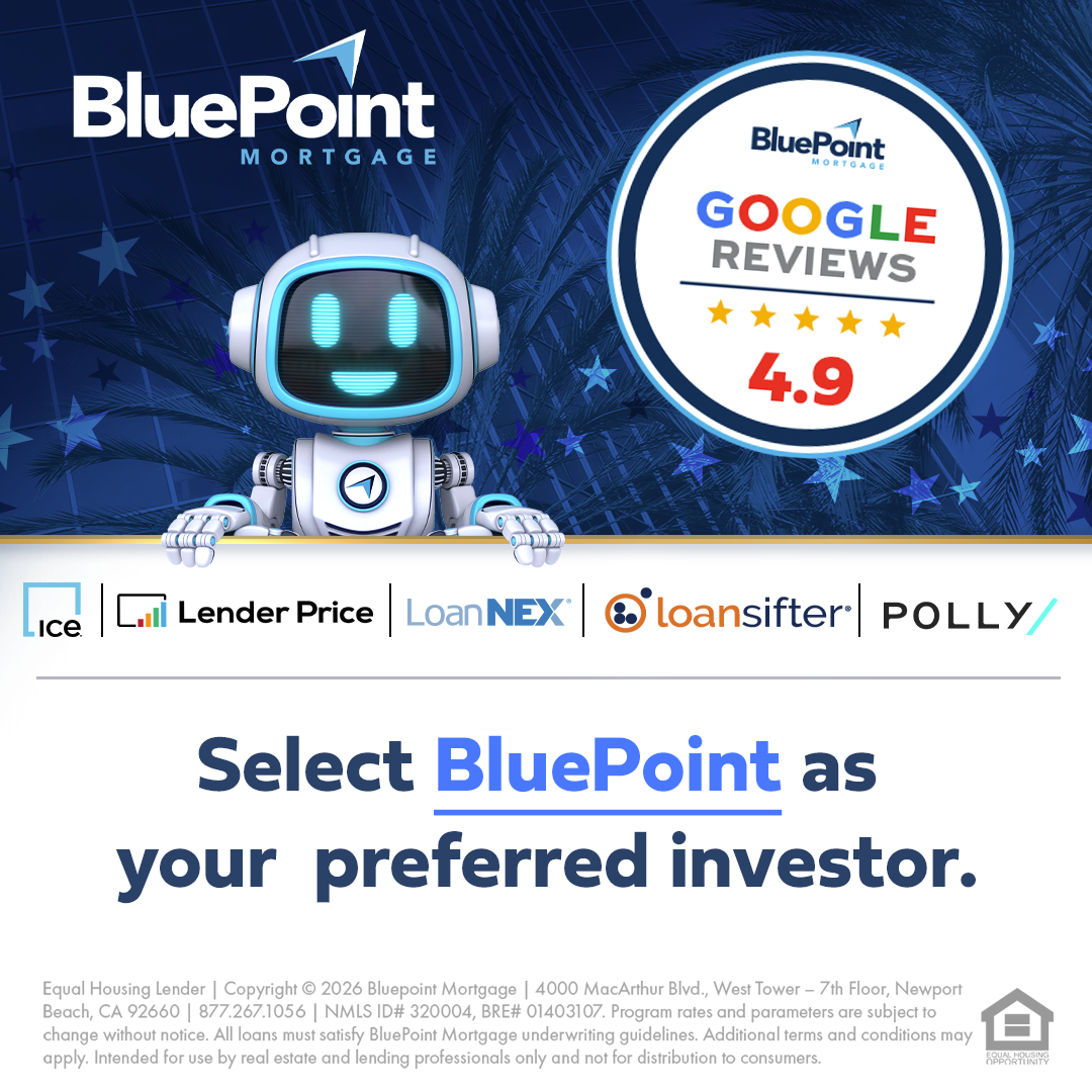 BluePoint Mortgage graphic promoting the company as a preferred wholesale investor. The image features the BluePoint robot mascot, a 4.9 Google Reviews badge, and logos for ICE Mortgage Technology, Lender Price, LoanNEX, LoanSifter, and Polly, encouraging mortgage brokers to select BluePoint in their preferred pricing platforms.
