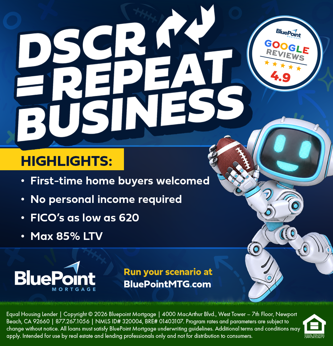 BluePoint Mortgage DSCR loan for first time homebuyers featuring up to 80 percent LTV, 700 minimum FICO, loan amounts up to $750,000, DSCR 1.00 or higher, and qualification using rental income.